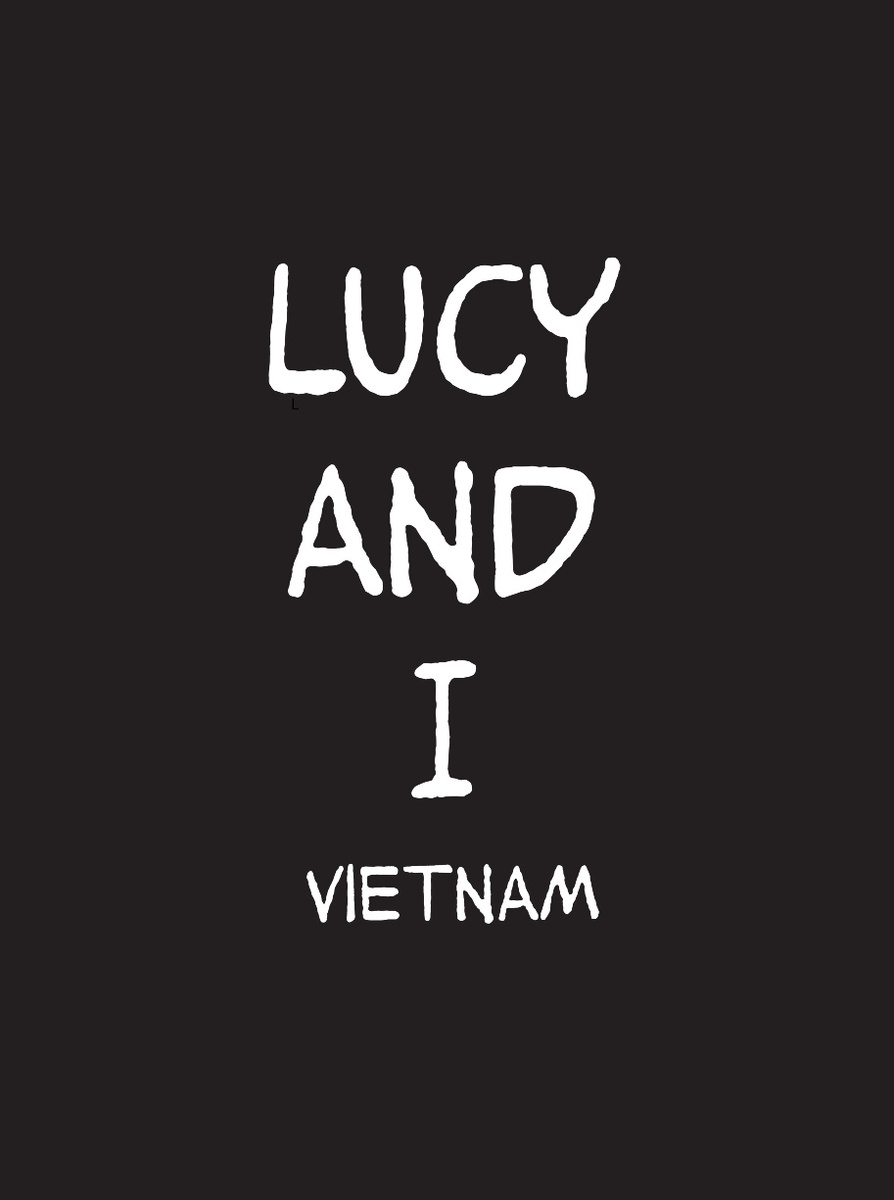 Lucy and I- Vietnam